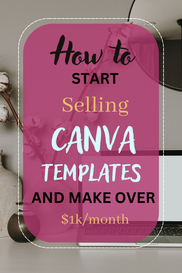 Make money selling canva templates